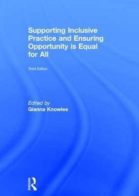 Supporting Inclusive Practice and Ensuring Opportunity is Equal for All - 