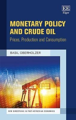 Monetary Policy and Crude Oil - Basil Oberholzer