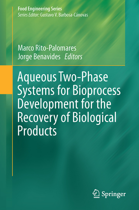 Aqueous Two-Phase Systems for Bioprocess Development for the Recovery of Biological Products - 