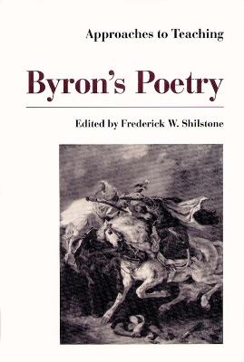 Approaches to Teaching Byron's Poetry - 