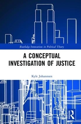 A Conceptual Investigation of Justice - Kyle Johannsen