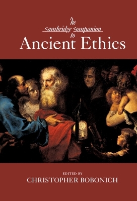 The Cambridge Companion to Ancient Ethics - 