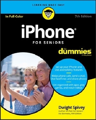 iPhone For Seniors For Dummies - Dwight Spivey
