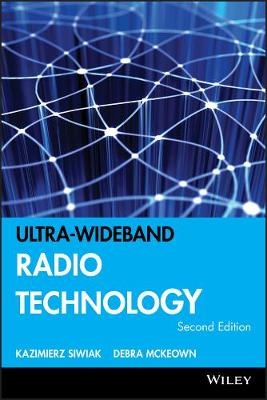 Ultra–wideband Radio Technology - K Siwiak