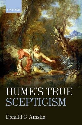 Hume's True Scepticism - Donald C. Ainslie