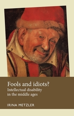 Fools and Idiots? - Irina Metzler
