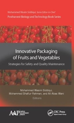 Innovative Packaging of Fruits and Vegetables: Strategies for Safety and Quality Maintenance - 