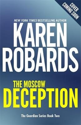 The Moscow Deception - Karen Robards