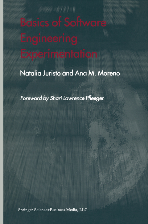 Basics of Software Engineering Experimentation - Natalia Juristo, Ana M. Moreno