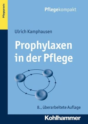 Prophylaxen in der Pflege - Ulrich Kamphausen