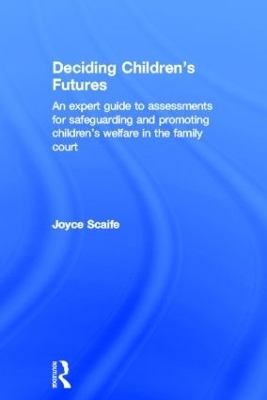 Deciding Children's Futures - Joyce Scaife