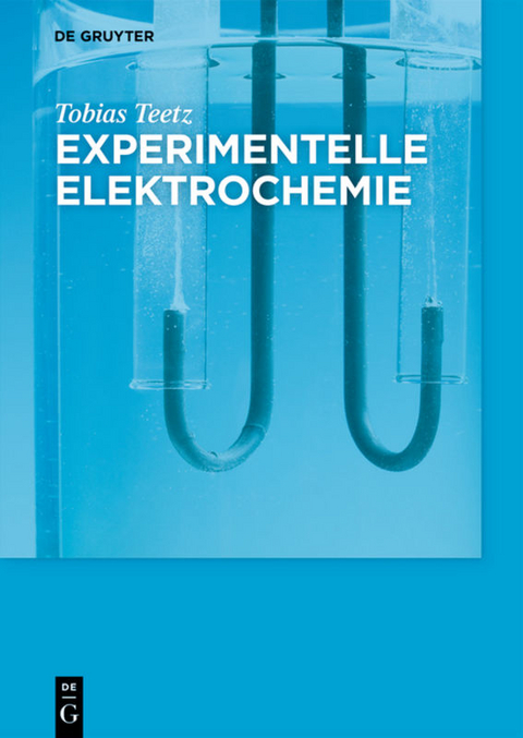 Experimentelle Elektrochemie - Tobias Teetz