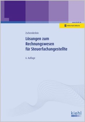 Lösungen zum Rechnungswesen für Steuerfachangestellte - Oliver Zschenderlein