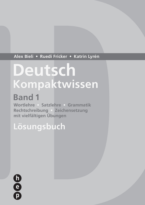Deutsch Kompaktwissen Band 1 - Alex Bieli, Ruedi Fricker, Katrin Lyrén