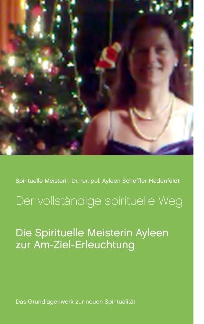 Der vollständige spirituelle Weg -  Ayleen