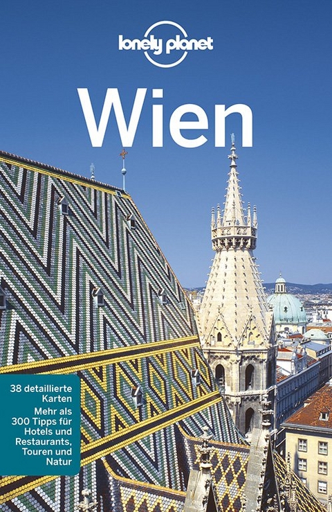 Lonely Planet Reiseführer Wien - Anthony Haywood, Marc Di Duca, Kerry Christiani