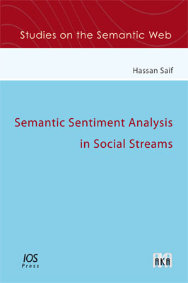 Semantic Sentiment Analysis in Social Streams - Hassan Saif