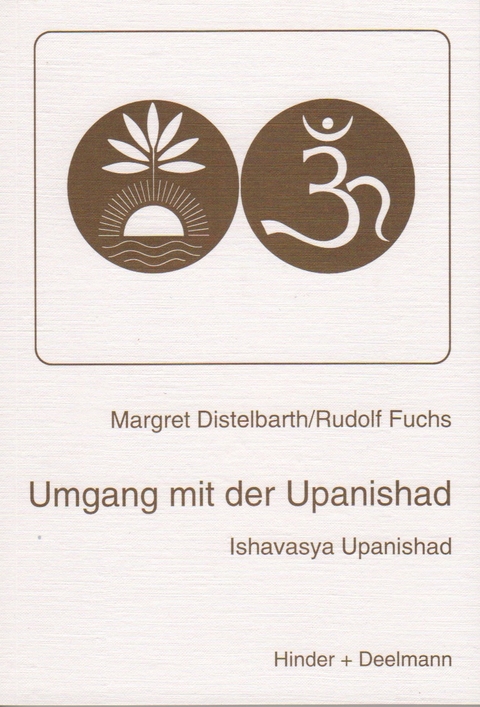 Umgang mit der Upanishad -  Rudolf Fuchs / Margret Distelbarth