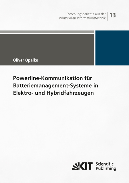 Powerline-Kommunikation für Batteriemanagement-Systeme in Elektro- und Hybridfahrzeugen - Oliver Opalko