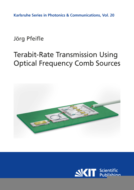Terabit-Rate Transmission Using Optical Frequency Comb Sources - Jörg Pfeifle