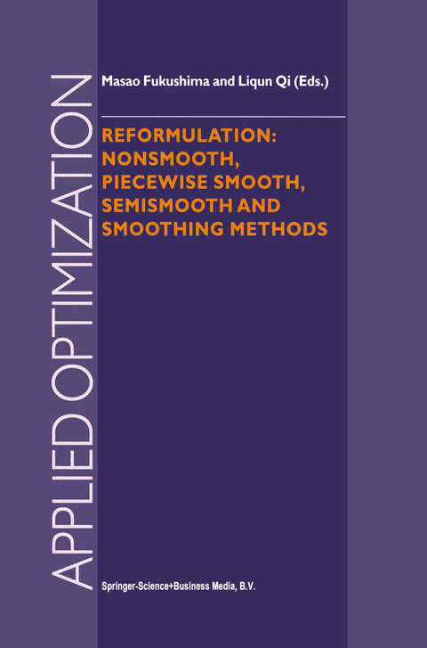 Reformulation: Nonsmooth, Piecewise Smooth, Semismooth and Smoothing Methods - 