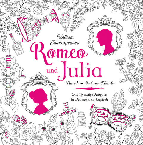 Romeo und Julia - Das Ausmalbuch