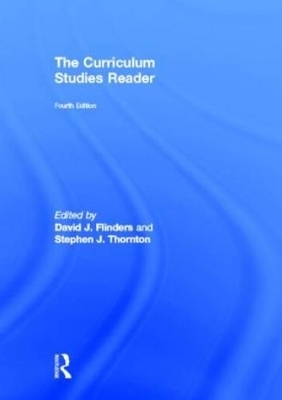 The Curriculum Studies Reader - 