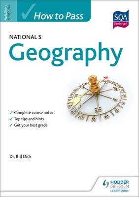 How to Pass National 5 Geography - Bill Dick