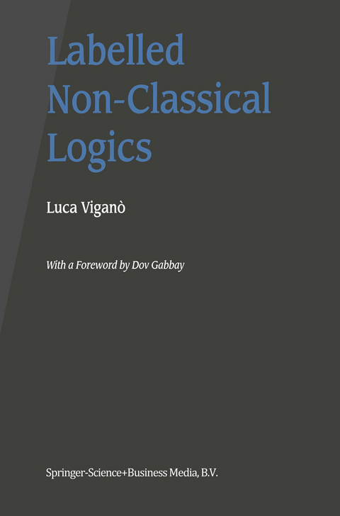 Labelled Non-Classical Logics - Luca Viganò