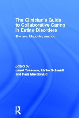 The Clinician's Guide to Collaborative Caring in Eating Disorders - 