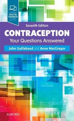 Contraception: Your Questions Answered - John Guillebaud, Anne MacGregor