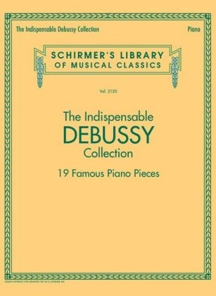 The Indispensable Debussy Collection - Claude Debussy