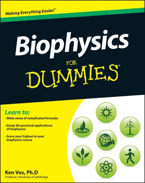 Biophysics For Dummies - Ken Vos