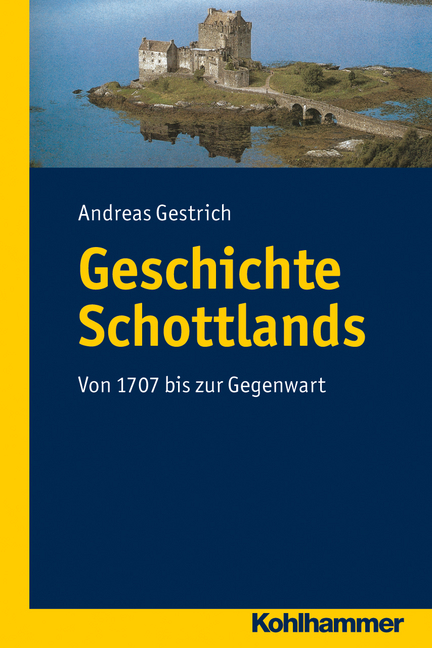 Geschichte Schottlands - Andreas Gestrich