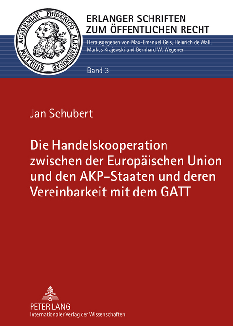 Die Handelskooperation zwischen der Europäischen Union und den AKP-Staaten und deren Vereinbarkeit mit dem GATT - Jan Schubert