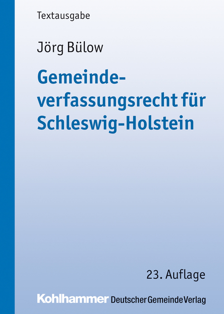 Gemeindeverfassungsrecht für Schleswig-Holstein - Jörg Bülow