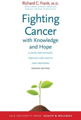 Fighting Cancer with Knowledge and Hope - Richard C. Frank