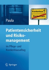Patientensicherheit und Risikomanagement - Helmut Paula