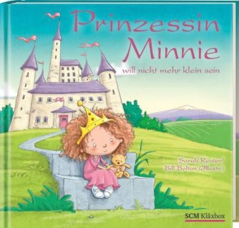 Prinzessin Minnie will nicht mehr klein sein - Sarah Josefine Reuter