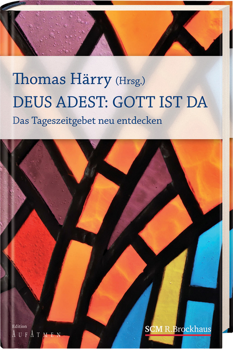 Deus Adest: Gott ist da - 