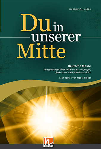 Du in unserer Mitte (SATB) - Martin Völlinger