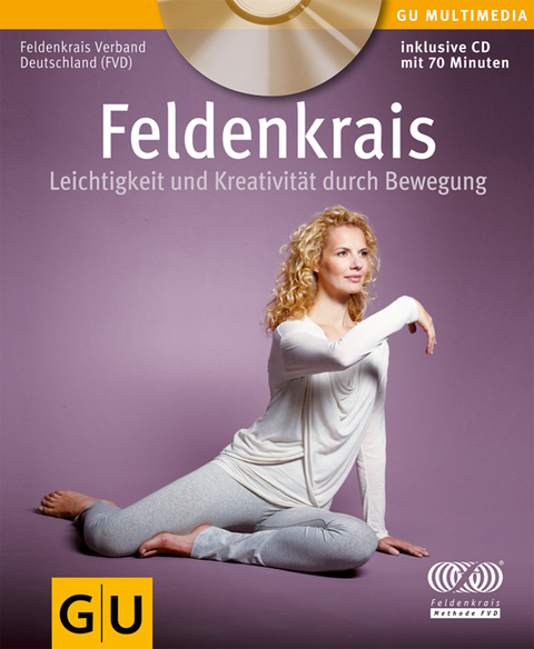 Feldenkrais (mit CD) - (FVD) Feldenkrais Verband Deutschland