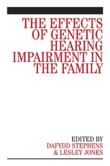 The Effects of Genetic Hearing Impairment in the Family - 