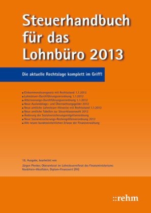 Steuerhandbuch für das Lohnbüro 2013 - Jürgen Plenker