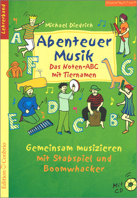 Abenteuer Musik - Das Noten-ABC mit Tiernamen - 