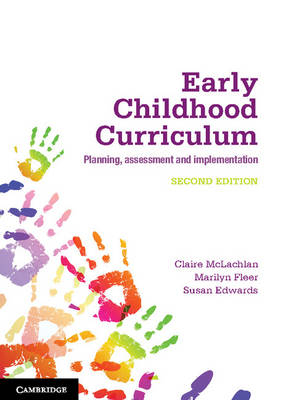 Early Childhood Curriculum - Claire McLachlan, Marilyn Fleer, Susan Edwards