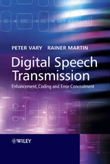 Digital Speech Transmission -  Rainer Martin,  Peter Vary