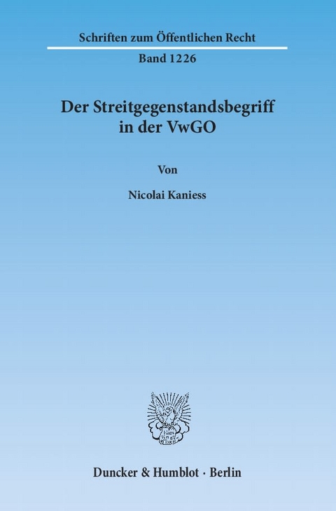 Der Streitgegenstandsbegriff in der VwGO. - Nicolai Kaniess