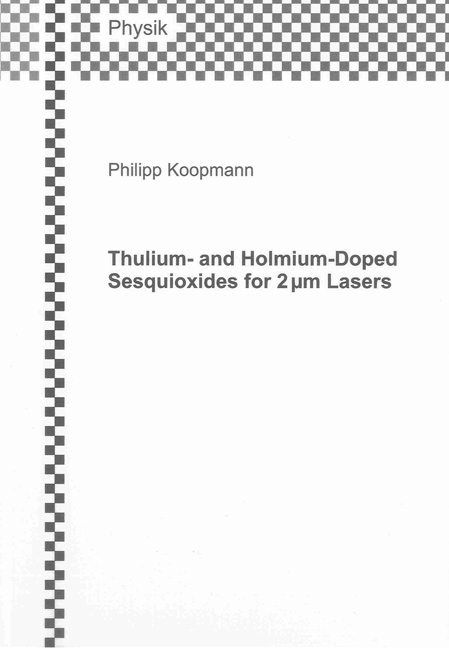 Thulium- and Holmium-Doped Sesquioxides for 2 µm Lasers - Philipp Koopmann