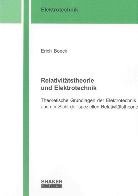 Relativitätstheorie und Elektrotechnik - Erich Boeck